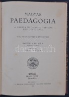 Kornis Gyula, Nagy J. Béla (szerk.): Magyar Paedagogia. A Magyar Paedagogiai Társaság Havi... - Unclassified