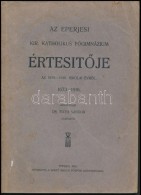 1916 Dr. Tóth Sándor: Az Eperjesi Kir. Katholikus FÅ‘gimnázium értesítÅ‘je Az... - Unclassified