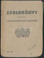 1941 Tartalékos Izraelita Katona Zsoldkönyve, Egyben Személyazonossági Igazolvány.... - Altri & Non Classificati