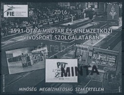 ** 2016 PBT 1991-óta A Magyar és A Nemzetközi Vívósport... - Altri & Non Classificati