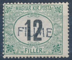 ** Fiume 1918 Zöldportó 12f VI.vj. Garancia Nélkül (100.000) - Other & Unclassified