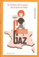 BUVARD :La France Le Pays De La Bonne Table Cuisine Au GAZ - Electricité & Gaz