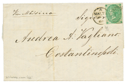 1864 1 SHILLING (Pl.1) Canc. A25 + MALTA On Cover To CONSTANTINOPLE. Verso, Blue Cachet BRITISH POST OFFICE CONSTANTINOP - Malte (...-1964)