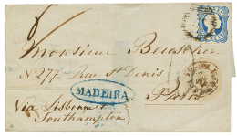 MADEIRA : 1855 PORTUGAL 25R + Oval MADEIRA In Blue + "10" French Tax Marking On Cover To FRANCE. RARE. Vvf. - Other & Unclassified