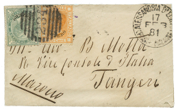 ALEXANDRIA (EGYPT) To MOROCCO : 1881 ESTERO 5c + 20c Canc. 234 + ALESSANDRIA D'EGITTO On Envelope (1 Flap Missing) To TA - Andere & Zonder Classificatie