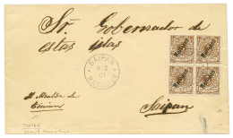 TINIAN : 1901 3pf Block Of 4 Canc. SAIPAN MARIANEN + "ALCADE De TINIAN" On Envelope From Spanish Town's Mayor Of TINIAN - Mariana Islands