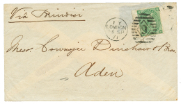 1871 1 SCHILLING On Envelope From LONDON Via BRINDISI To ADEN. Verso, Superb Red Cachet ADEN STEAMER POINT. Vvf. - Postmark Collection