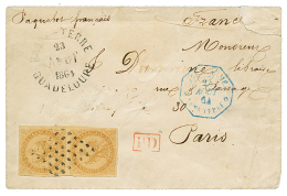 1864 Superbe Paire Du 10c AIGLE + Grand Cachet BASSE-TERRE GUADELOUPE Sur Env(pd) Pour PARIS. TB. - Covers & Documents