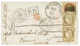 1874 USA 10c Obl. SYRACUSE Sur Enveloppe Pour PARIS Réexpédiée Avec Paire Du 30c CERES Pour VIENNE - 1871-1875 Cérès