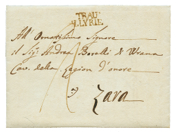 1812 TRAU ILLYRIE Sur Lettre Avec Texte Pour ZARA. RARE. Superbe. - 1792-1815 : Departamentos Conquistados