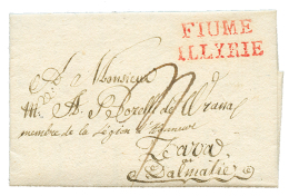 1810 FIUME ILLYRIE Rouge Sur Lettre Avec Ctexte Pour ZARA. Superbe. - 1792-1815 : Departamentos Conquistados