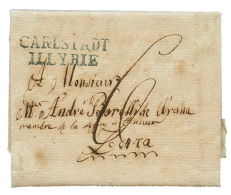 1810 CARLSTADT ILLYRIE En Bleu Sur Lettre Avec Texte Pour ZARA. RARE. TTB. - 1792-1815: Départements Conquis
