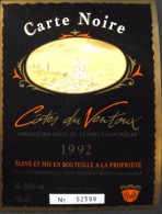 ETIQUETTE De VIN - " CÔTES Du VENTOUX 1992 " - Carte Noire - Appel. Contrôlée 12,5° - 75cl - Parf. Etat  - - Côtes Du Ventoux