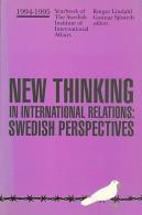 New Thinking In International Relations: The Swedish Perspectives Edited By Rutger Lindahl & Gunnar Sjostedt - Política/Ciencias Políticas