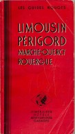 GUIDE-TOURISTIQUE-1958-GUIDES ROUGE-N13-LIMOUSIN PERIGORD-BE-RARE - Michelin (guide)