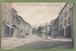 CPA Vue Rare - RHONE- SAINT SYMPHORIEN SUR COISE - PLACE DES TERREAUX - Belle Animation - édit. Dubanchet Cliché Delorme - Saint-Symphorien-sur-Coise