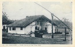 En Gascogne - Vieille Maison Et Son Vieux Puits - Edition E. Vignes - Bauernhöfe