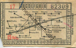 Halle - Strassenbahn Halle - Tagesfahrschein 15 Rpfg. - 30er Jahre - Rückseitig Werbung W.F. Wollmer Kleider- Und Seiden - Europa