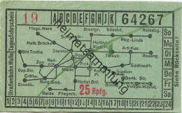 Halle - Strassenbahn Halle - Tagesfahrschein 25 Rpfg. 30er Jahre - Rückseitig Werbung W.F. Wollmer Kleider- Und Seidenst - Europe
