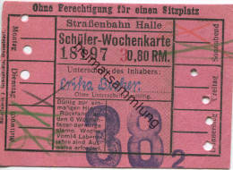 Halle - Strassenbahn Halle - Schüler-Wochenkarte 0,80 RM. - Keine Berechtigung Für Einen Sitzplatz - Europa