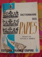 ** DICTIONNAIRE DES PAPES ** ,Juan Dacio-France-Empire Éd° . - Diccionarios