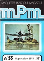 REVUE MENSUELLE N°53 SEPTEMBRE 1975 MAQUETTES PLASTIQUE MAGAZINE MPM MAQUETTISME COUVERTURE OS 2U - 3 KINGFISHER - Model Making