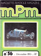 REVUE MENSUELLE N°56 DECEMBRE 1975 MAQUETTES PLASTIQUE MAGAZINE MPM MAQUETTISME COUVERTURE LA VOITURE  BUGATTI TYPE 1935 - Modellbau