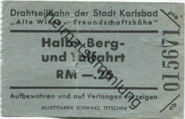 Drahtseilbahn Der Stadt Karlsbad - Alte Wiese-Freundschaftshöhe - Fahrschein Halbe Berg- Und Talfahrt RM -.25 - Europa