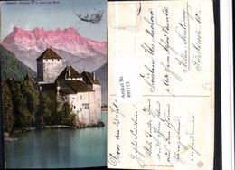 495753,Chateau Chillon Et La Dent Du Midi B. Veytaux Bergkulisse Kt Waadt - Veytaux