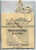 Wochenkarte Schüler Ski- Und Berghaus Arflina Fiederis 1990 - Europe