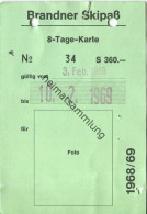 Niggenkopfbahn - Skilifte - Bergbahnen Brand Ner Skipass 8-Tage-Karte 1969 - Europa