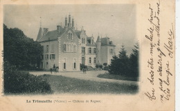 LA TRIMOUILLE - Château De REGNER - La Trimouille