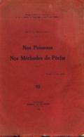 « Nos Poissons - Nos Méthodes De Pêche » DECHAMPS, V. - Imp. « La Moderne », Bxl 1925 - Pêche