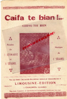 Delcampe - 19 - CHAUMEIL - PARTITION MUSICALE CAIFA TE BIAN- COIFFE TOI BIEN- JEAN SEGUREL-LEYMARIE - CORREZE ACCORDEON - Noten & Partituren