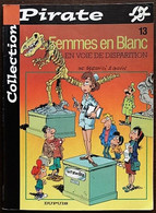 BD LES FEMMES EN BLANC - 13 - En Voie De Disparition - Rééd. Pirate 2001 - Femmes En Blanc, Les