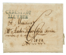 1810 CARLSTADT ILLYRIE En Bleu Sur Lettre Avec Texte Pour ZARA. RARE. TTB. - Collezioni