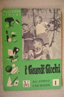 PDB/34 Collezione Giochi-I GRANDI GIOCHI All´aperto E Nei Boschi Editrice A.V.E. 1948 - Jeux