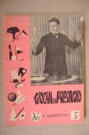PDB/37 Collez.Giochi-GIOCHI DI PRESTIGIO Editrice A.V.E. 1948 - Jeux