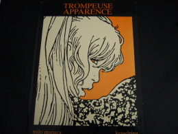 MANARA: TROMPEUSE APPARENCE. KESSELRING. 1984 - Manara