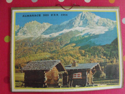 Calendrier P.T.T. 1964 Vallée De Chamonix, Château De Chaumont Sur Loire. AlmanachPTT - Big : 1961-70