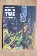 Qui A Tué L'Idiot - Dumontheuil - Casterman Réed De 1996 (n°31916) - Forêts D'Opale, Les