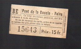 (Lyon, Rhône) Ticket (transport?) Foire Pont De La Boucle Sans Bande Bleue (PPP24027) - Europe