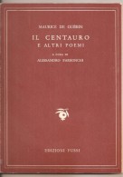 IL CENTAURO E ALTRI POEMI MAURICE DE GUERIN  EDIZ. FUSSI - Poesía