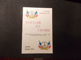 Vouloir Et Croire Bulletin De Lison Des Po TOE Et AFN Du Departement De L Allier 1970 2eme Année " Guerre Algerie - Auvergne