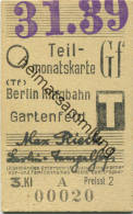 Berlin - Teilmonatskarte - Berlin Ringbahn Gartenfeld - 3. Klasse Preisst. 2 1939 - Europe