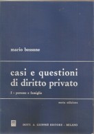 CASI E QUESTIONI DI DIRITTO PRIVATO I - PERSONE E FAMIGLIA VI EDIZ. BESSONE - Derecho Y Economía