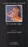 El Si De Las Niñas  - Leandro Fernandez De Morantin - Letras Hispanicas N°218 - Theater