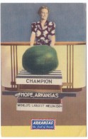 Hope Arkansas, World's Largest Melon, C1930s Vintage Linen Postcard - Other & Unclassified