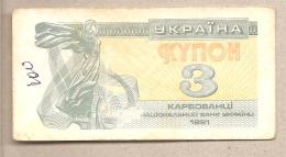 Ucraina - Banconota Circolata Da 3 Karbovantes P-82a - 1991 - Oekraïne