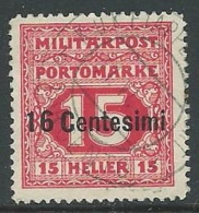 1918 OCCUPAZIONE AUSTRIACA SEGNATASSE USATO 16 CENT SU 15 H - P1 - Oostenrijkse Bezetting